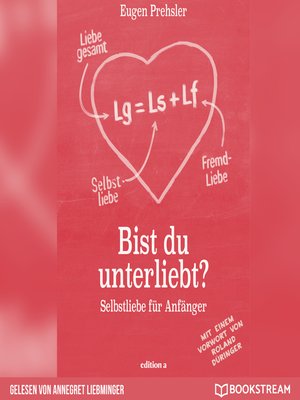 cover image of Bist du unterliebt?--Selbstliebe für Anfänger